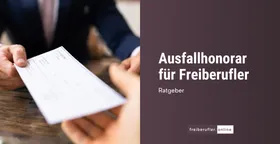 Ausfallhonorar für Freiberufler: Wann es wirksam ist und wie du es vereinbarst